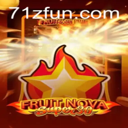 Descubra a Excitante Aventura de FruitrNovaSupe30 com 71Z.com